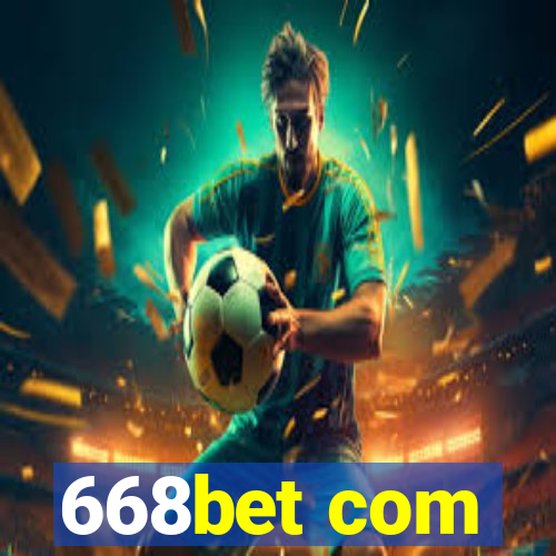 668bet com